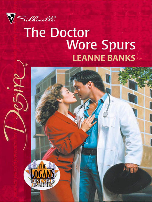 Title details for The Doctor Wore Spurs by Leanne Banks - Available